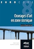 Ouvrages D'art En Zone Sismique (eurocode T. 8)