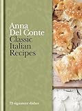 Classic Italian Recipes 75 Signature Dishes English Edition