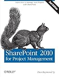Sharepoint 2010 For Project Management Learn How To Manage Your Projects With Sharepoint
