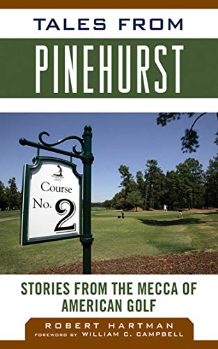 Tales from Pinehurst (By: Robert Hartman,William C. Campbell) cover