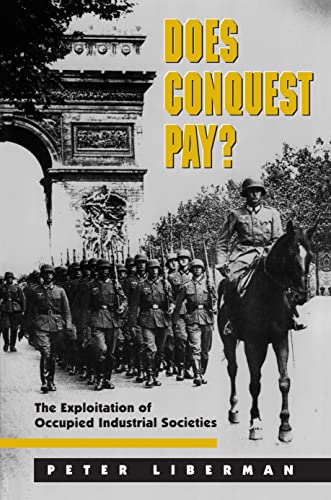 Does Conquest Pay? (By: Peter Liberman) cover