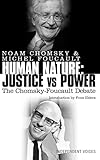 Human Nature Justice Versus Power The Chomskyfoucault Debate English Edition