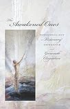 The Awakened Ones Phenomenology Of Visionary Experience English Edition