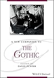 A New Companion To The Gothic Blackwell Companions To Literature And Culture Book 180 English Edition
