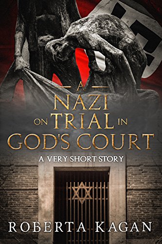 A Nazi On Trial In God's Court book cover