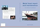 Metal Boat Maintenancea Do It Yourself Guide English Edition