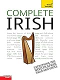 Complete Irish Beginner To Intermediate Book And Audio Course Learn To Read Write Speak And Understand A New Language With Teach Yourself Complete Languages English Edition