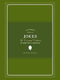 Ultimate Book Of Jokes The Essential Collection Of More Than 1500 Jokes English Edition