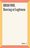 Dancing At Lughnasa English Edition