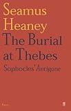 The Burial At Thebes Sophocles Antigone English Edition