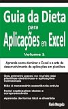 Guia Da Dieta Para Aplicaes Em Excel Volume 1 Portuguese Edition