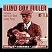 Song I Want Some Of Your Pie by Blind Boy Fuller on Blind Boy Fuller, Vol. 2, CD A at Amazon