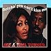 Song Your So Fine by Ike and Tina Turner on Betcha&#39; You Can&#39;t Kiss Me at Amazon