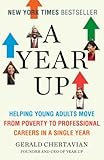 A Year Up: Helping Young Adults Move from Poverty to Professional Careers in a Single Year