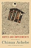 Hopes And Impediments Selected Essays English Edition