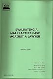Evaluating A Malpractice Case Against A Lawyer