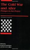 The Cold War and After: Prospects for Peace
