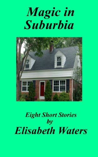 Magic in Suburbia (By: Elisabeth Waters) cover