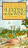 Sleeping On The Wing An Anthology Of Modern Poetry With Essays On Reading And Writing English Edition