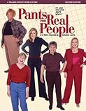 Pants For Real People Fit And Sew For Any Body Sewing For Real People Series English Edition