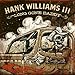 Song I m A Long Gone Daddy by Hank Williams III on Long Gone Daddy at Amazon