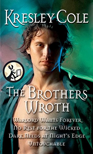 The Brothers Wroth (By: Kresley Cole) cover