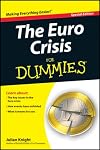 The Euro Crisis For Dummies