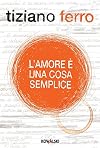 L'amore è una cosa semplice (Kowalski Varia) (Italian Edition)