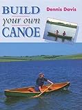 Build Your Own Canoe Manual Of Techniques English Edition