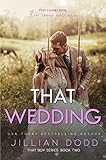 That Wedding A Small Town Friendstolovers Romance That Boy Series Book 2