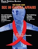 The Dark Side Sex In Global Affairs World Politics Review Features English Edition
