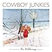 Song Damaged From The Start by Cowboy Junkies on Wilderness at Amazon