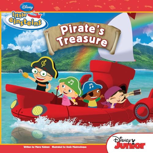Little Einsteins: Pirate's Treasure (By: Walt Disney,Disney Storybook Art Team,Marcy Kelman) cover