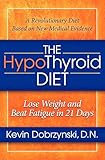 The Hypothyroid Diet Lose Weight And Beat Fatigue In 21 Days English Edition