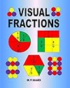 Visual Fractions: A Beginning Fractions Book