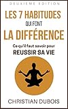 Les 7 Habitudes Qui Font La Diffrence Ce Quil Faut Savoir Pour Russir Sa Vie