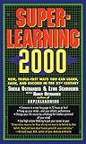 Superlearning 2000 New Triple Fast Ways You Can Learn Earn And Succeed In The 21st Century English Edition