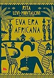 Eva Era Africana Universale Gallucci Vol 3 Italian Edition