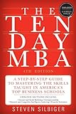 The Tenday Mba 4th Ed A Stepbystep Guide To Mastering The Skills Taught In Americas Top Business Schools English Edition