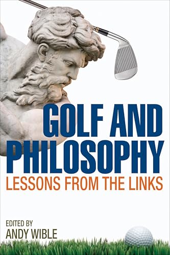 Golf and Philosophy: Lessons from the Links book cover