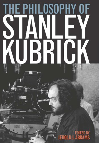 The Philosophy of Stanley Kubrick book cover