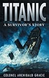 Titanic A Survivors Story English Edition