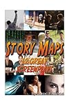 Story Maps 12 Great Screenplays Raiders Of The Lost Ark Up Rocky Sex And The City Xmen Black Swan Juno The Matrix English Edition