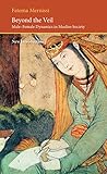 Beyond The Veil Malefemale Dynami In Muslim Society Saqi Essentials English Edition