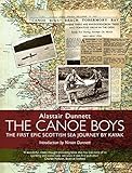 The Canoe Boys The First Epic Scottish Sea Journey By Kayak English Edition