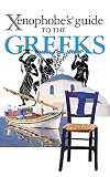 The Xenophobes Guide To The Greeks Xenophobes Guides English Edition