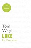 Luke For Everyone New Testament For Everyone Book 0 English Edition