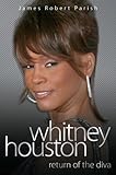 Whitney Houston Return Of The Diva English Edition