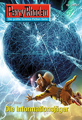 Die Informationsjäger: Perry Rhodan-Zyklus "Neuroversum" book cover