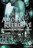 Amour Retrouv%C3%A9: Les Guerriers De L'ombre, T4